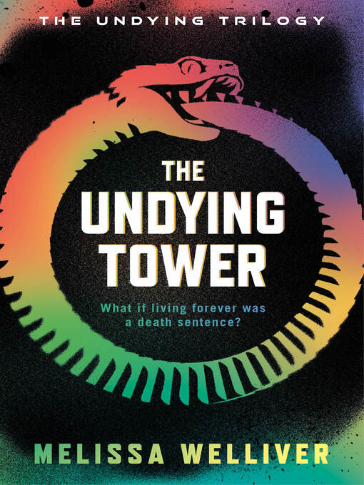 Title details for The Undying Tower by Melissa Welliver - Available